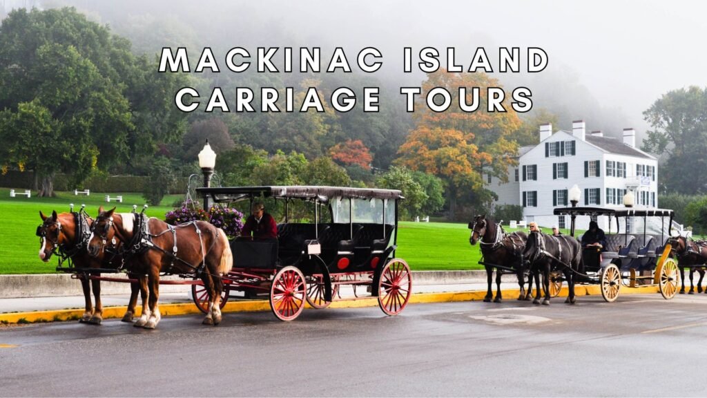 Mackinac Island Carriage Tours