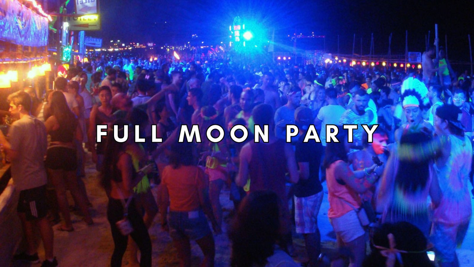 Full Moon Party Full Moon Party